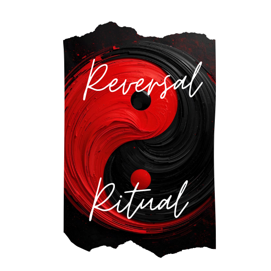 Reversal Ritual
